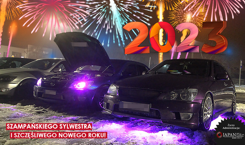 JapanElite - Miłośnicy Japońskiej Motoryzacji - Szczęśliwego Nowego Roku 2023!